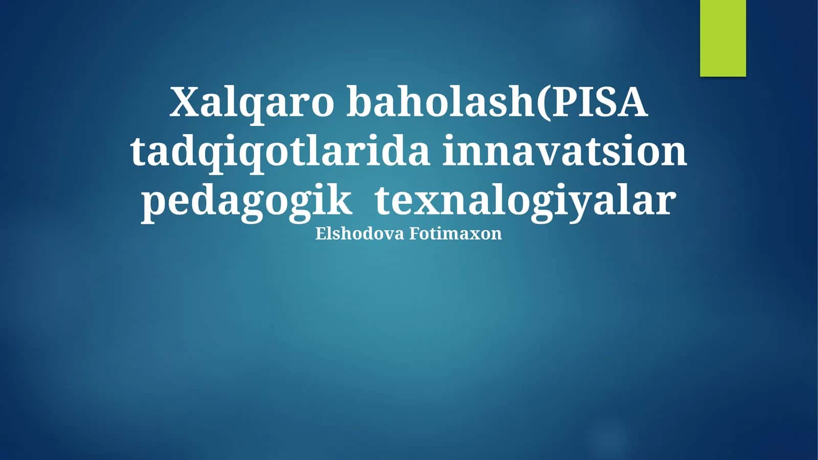 Innovatsion pedagogik texnologiyalar