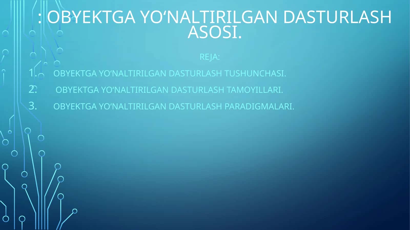 Obyektga yo‘naltirilgan dasturlash asosi