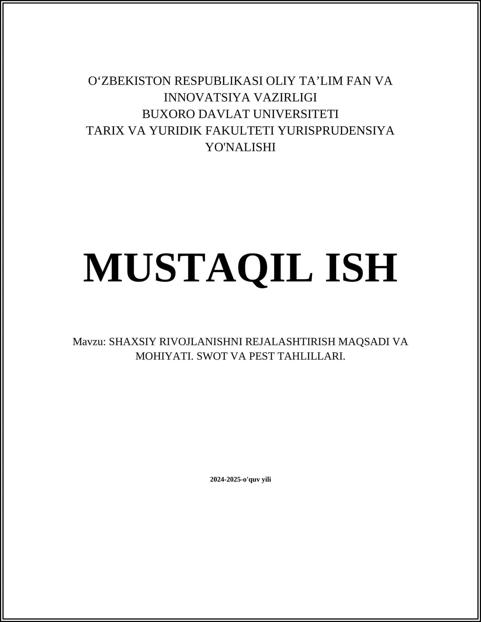SHAXSIY RIVOJLANISHNI REJALASHTIRISH MAQSADI VA MOHIYATI. SWOT VA PEST TAHLILLARI