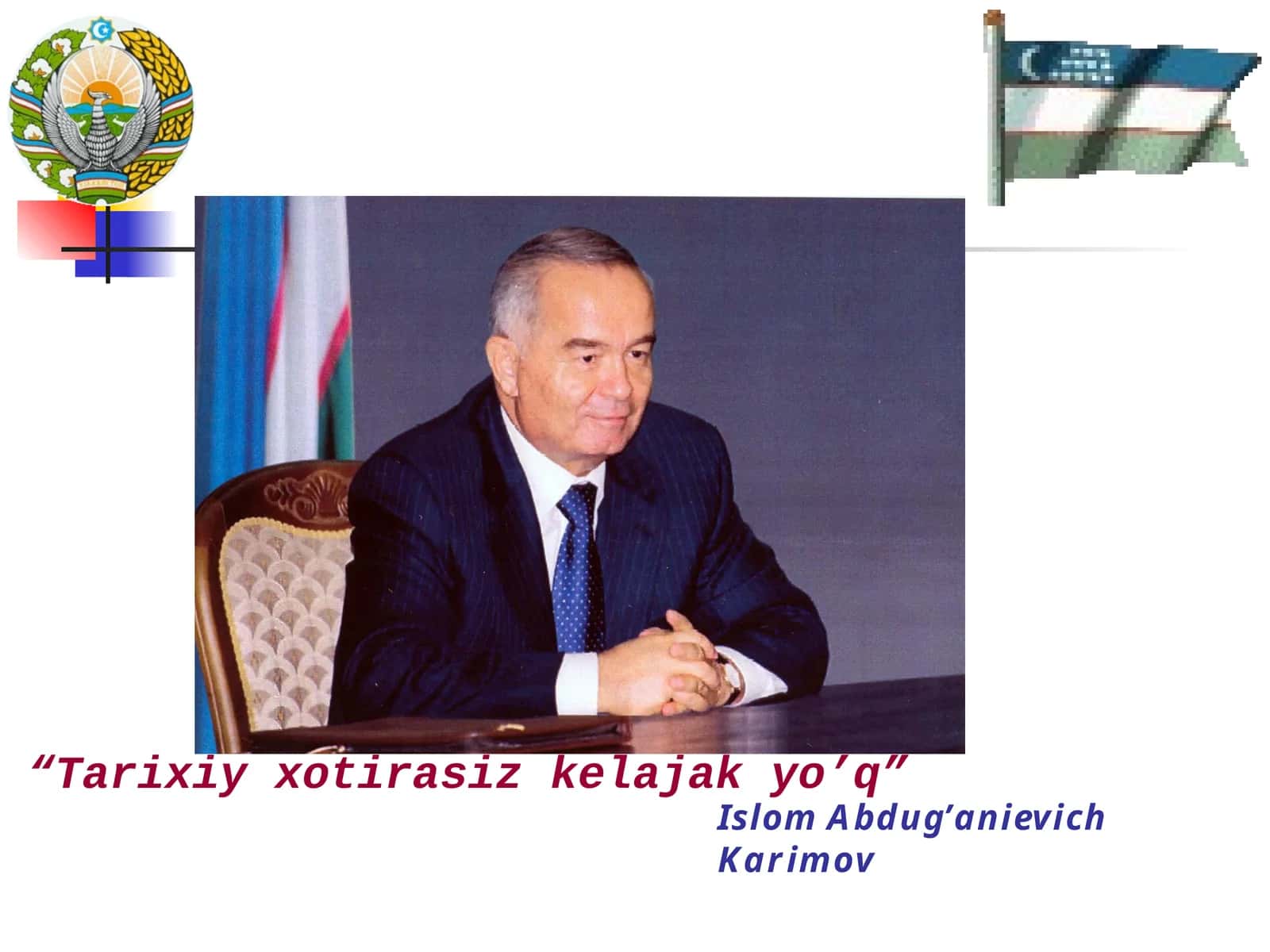 Tarixiy xotirasiz kelajak yo’q