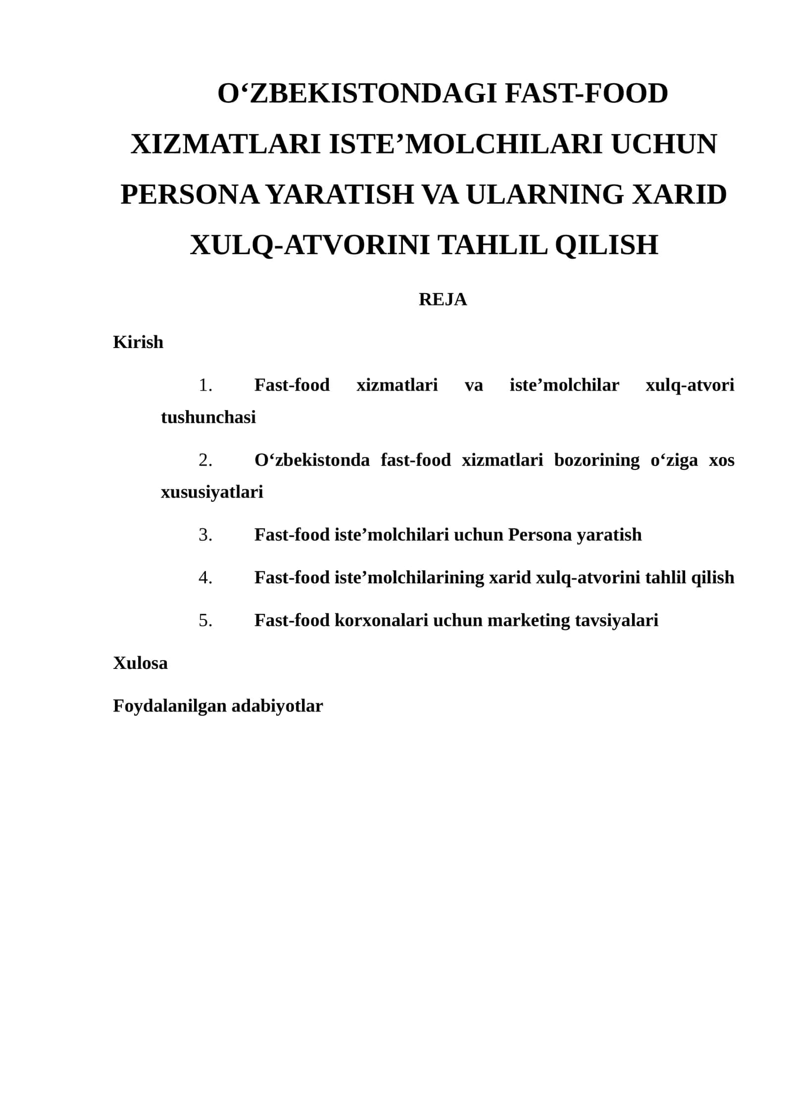 O‘ZBEKISTONDAGI FAST-FOOD XIZMATLARI ISTE’MOLCHILARI UCHUN PERSONA YARATISH VA ULARNING XARID XULQ-ATVORINI TAHLIL QILISH