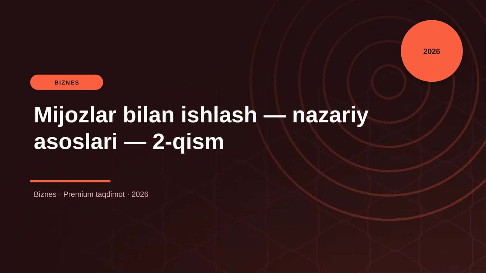 Mijozlar bilan ishlash — nazariy asoslari — 2-qism