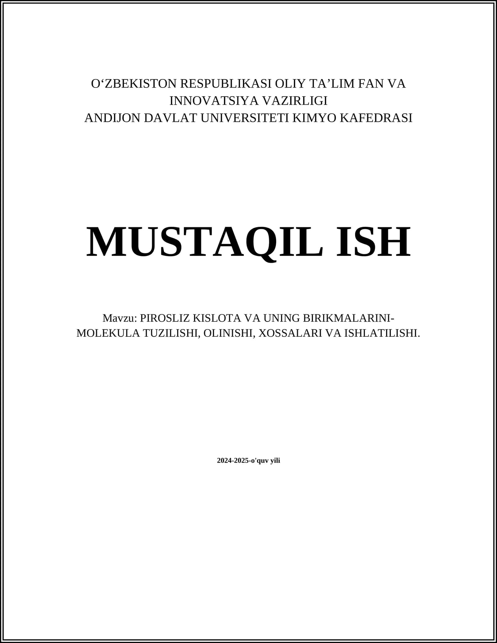 PIROSLIZ KISLOTA VA UNING BIRIKMALARINI- MOLEKULA TUZILISHI, OLINISHI, XOSSALARI VA ISHLATILISHI