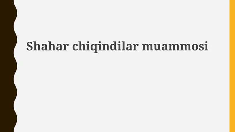 Shaharchiqindilarmuammosi