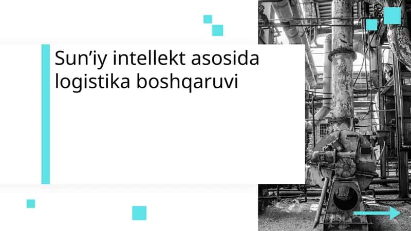 Sun’iy intellekt asosida logistika boshqaruvi