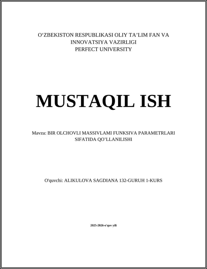 BIR OLCHOVLI MASSIVLAMI FUNKSIVA PARAMETRLARI SIFATIDA QO’LLANILISHI