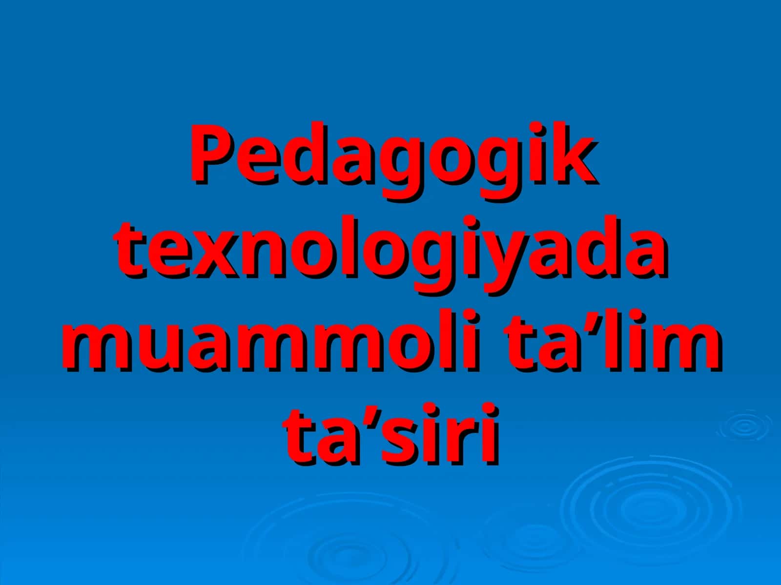 Pedagogik texnologiyada muammoli ta’lim ta’siri