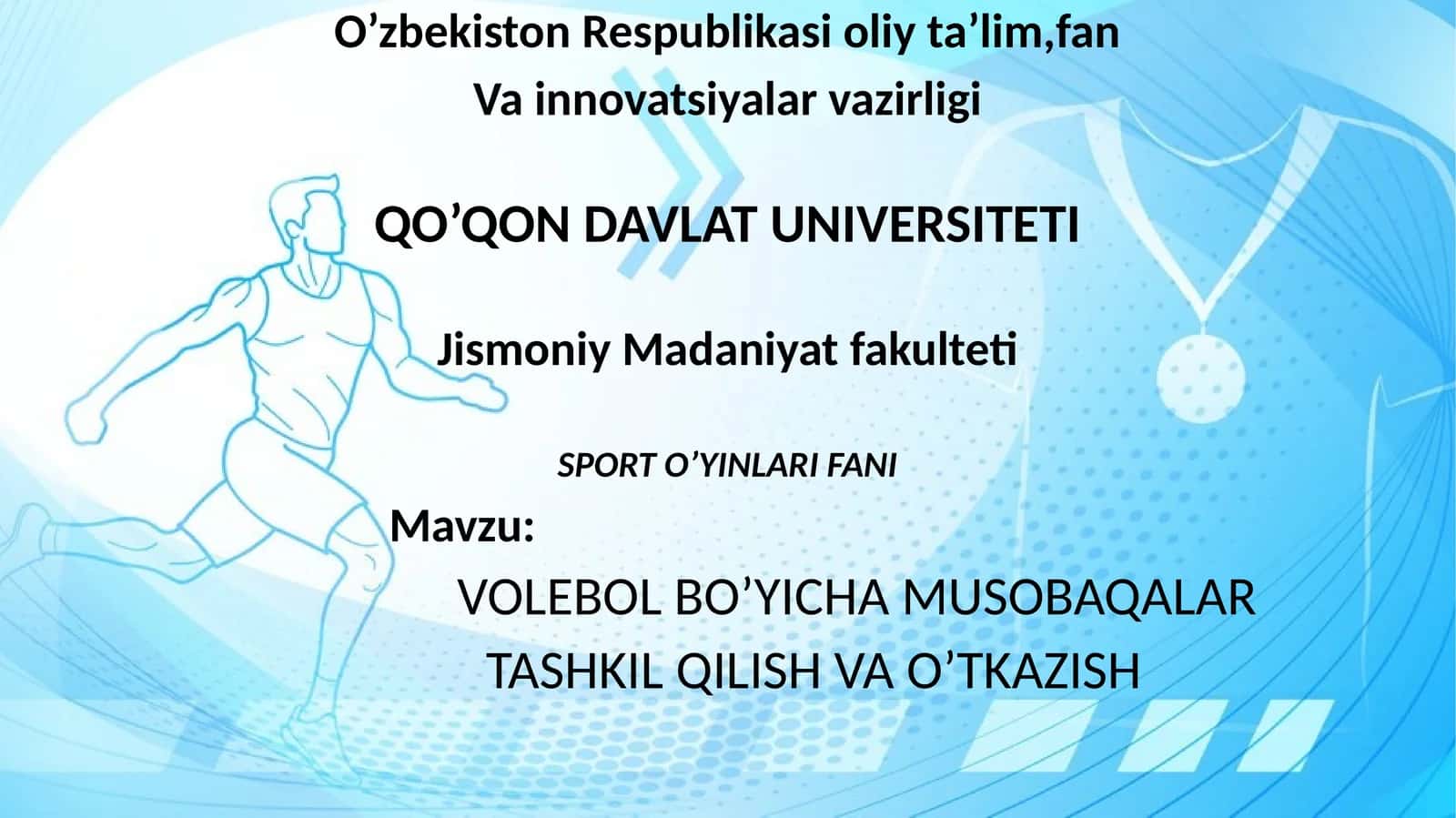 VOLEBOL BO’YICHA MUSOBAQALAR TASHKIL QILISH VA O’TKAZISH