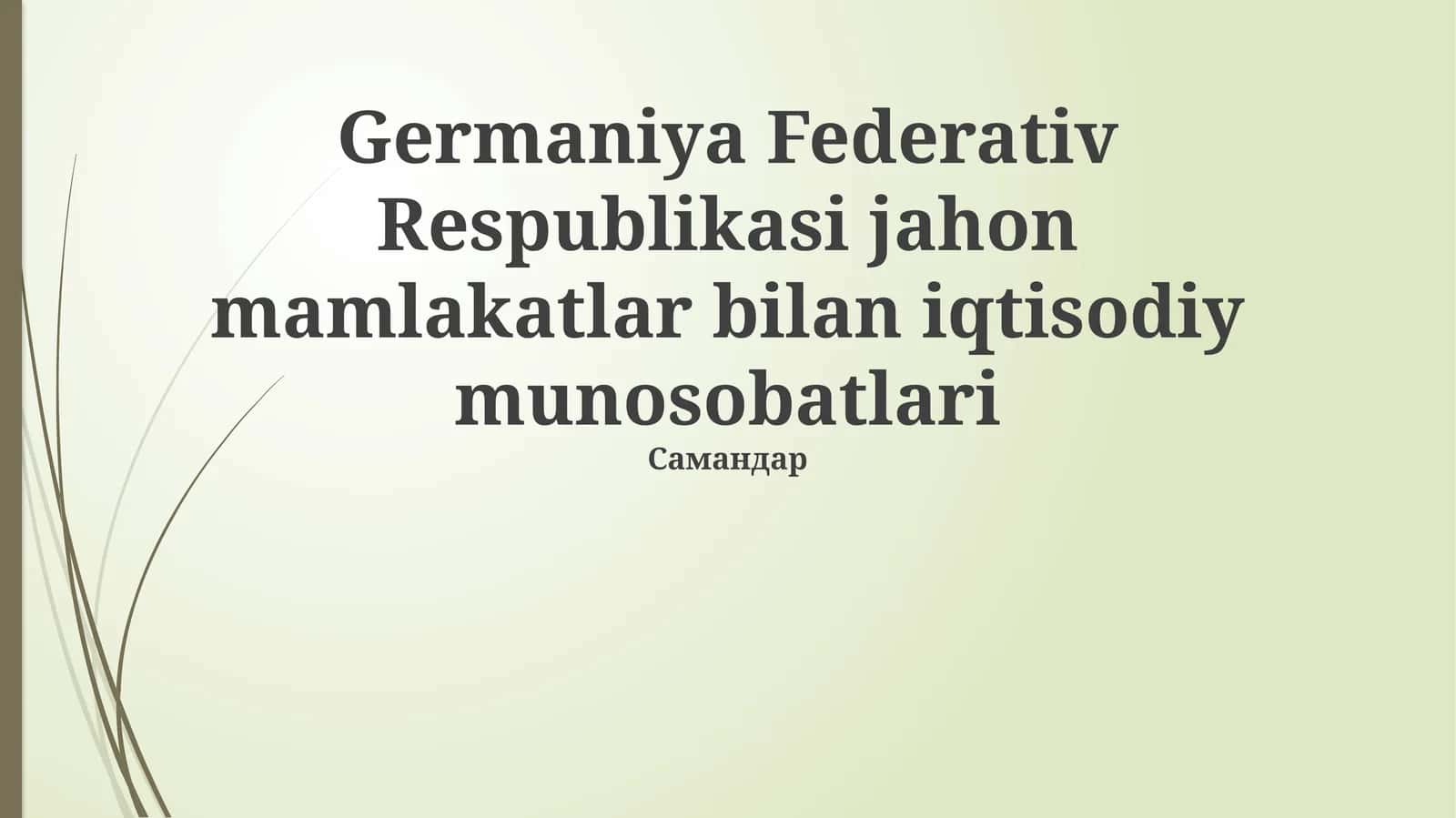 Germaniya Federativ Respublikasi jahon mamlakatlar bilan iqtisodiy munosobatlari