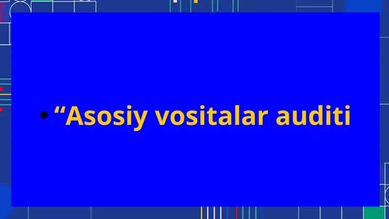 Asosiy vositalar auditi