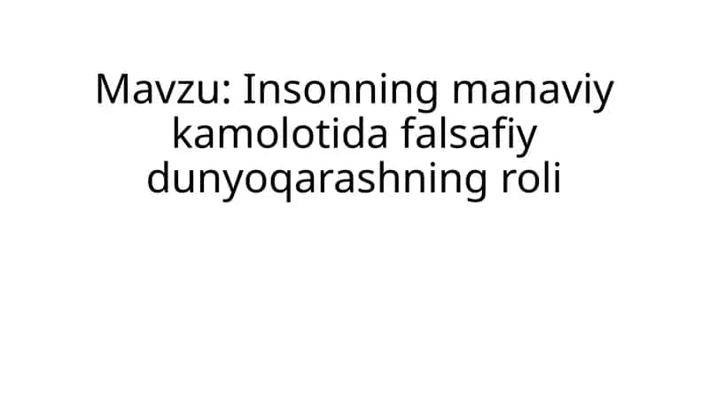 Insonning manaviy kamolotida falsafiy dunyoqarashning roli