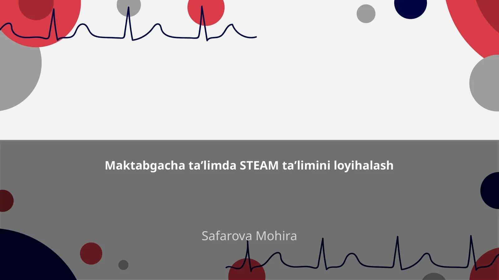 Maktabgacha taʼlimda STEAM taʼlimini loyihalash