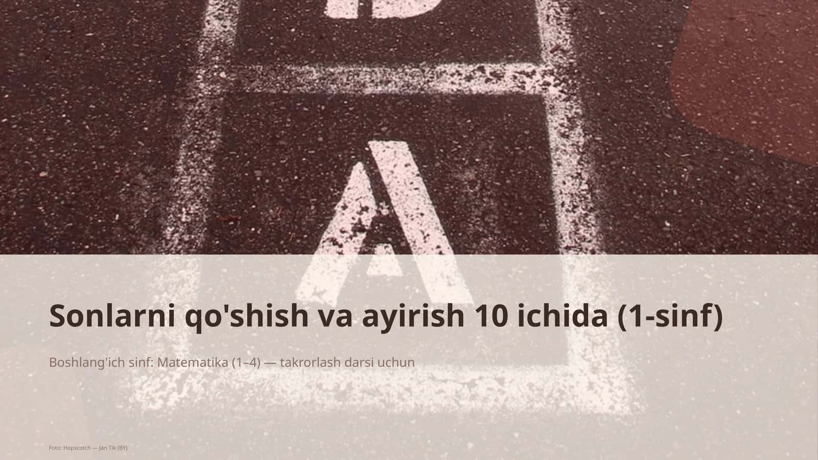 Sonlarni qo'shish va ayirish 10 ichida (1-sinf)