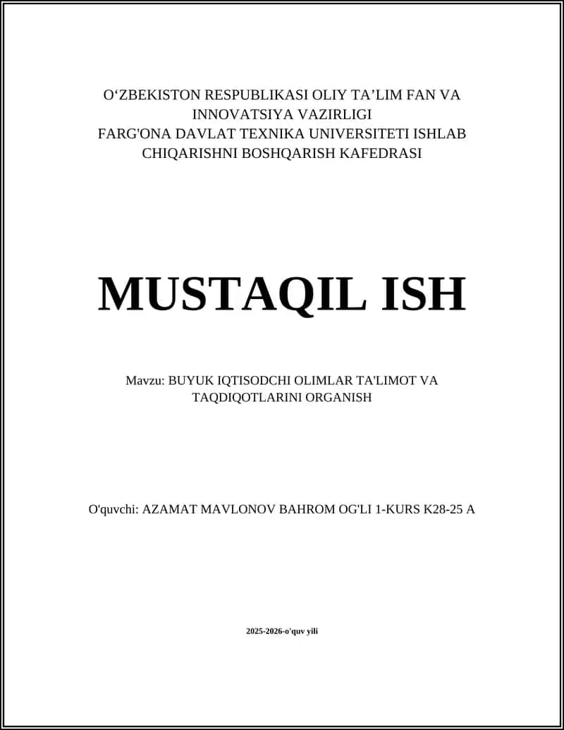 Buyuk iqtisodchi olimlar ta'limot va taqdiqotlarini organish