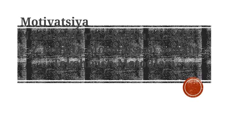 Motivatsiya Nazariyalar