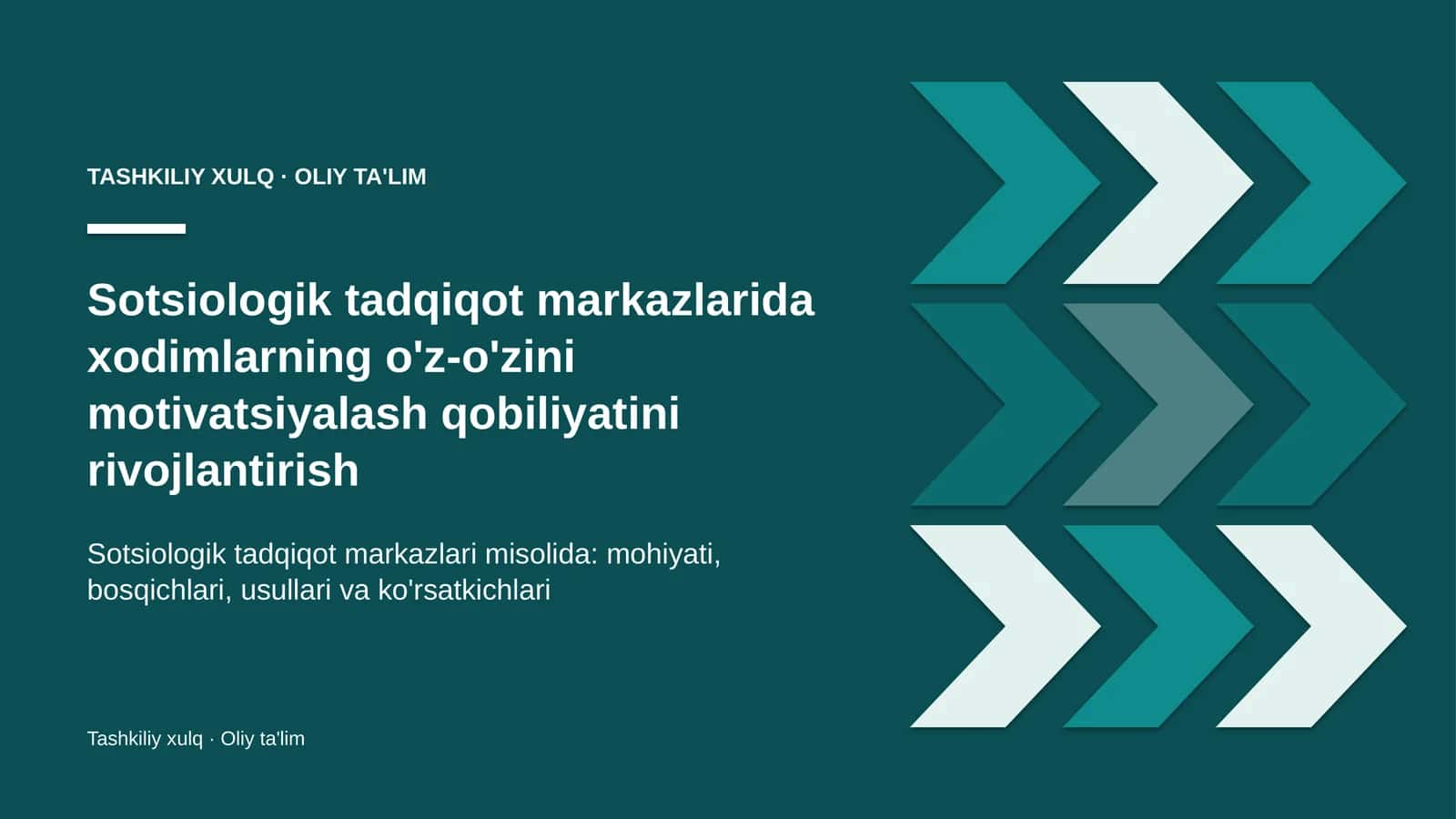 sotsiologik tadqiqot markazlarida xodimlarning o'z o'zini motivatsiyalash qobiliyatini rivojlantirish 5157