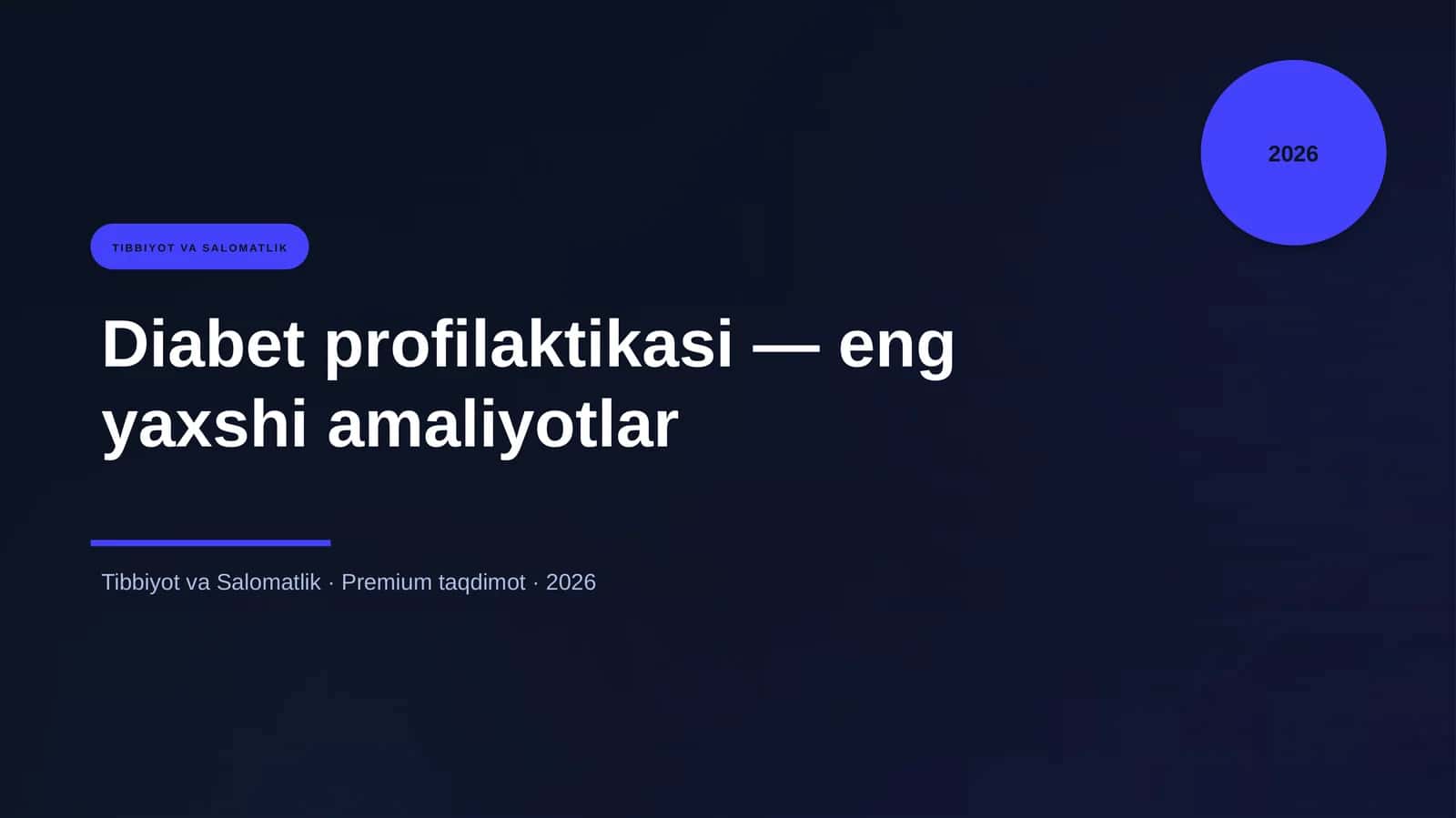 Diabet profilaktikasi — eng yaxshi amaliyotlar