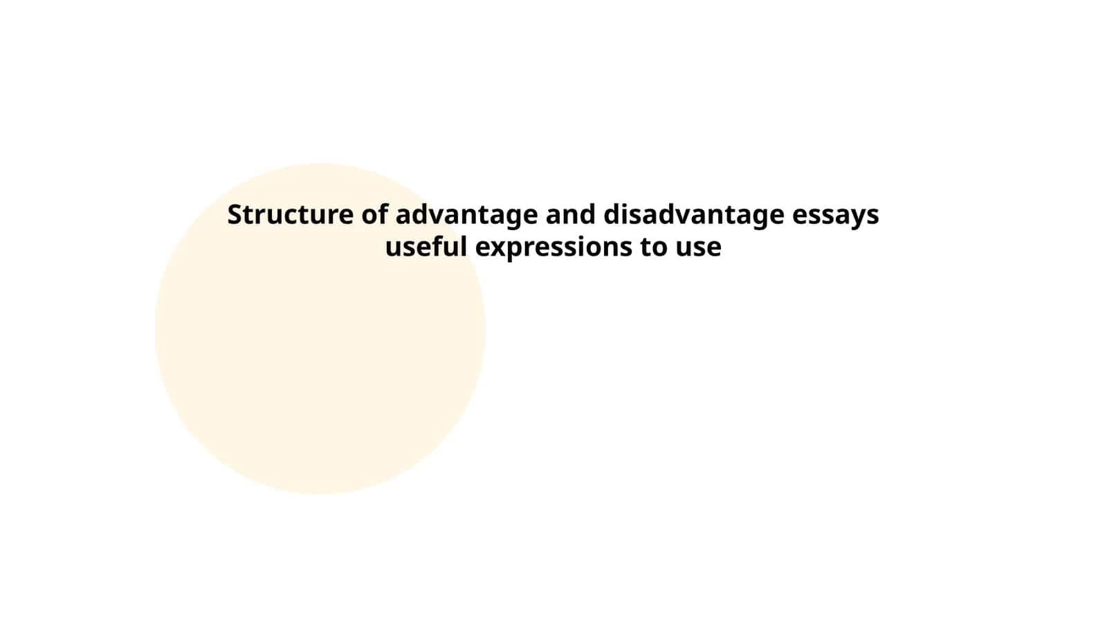 Structure of advantage and disadvantage essays useful expressions to use