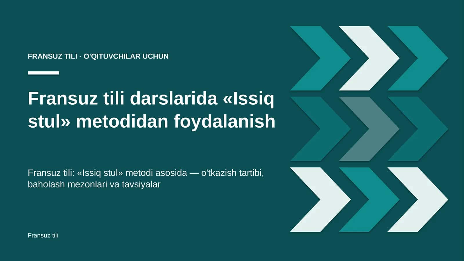 fransuz tili darslarida issiq stul metodidan foydalanish 6941