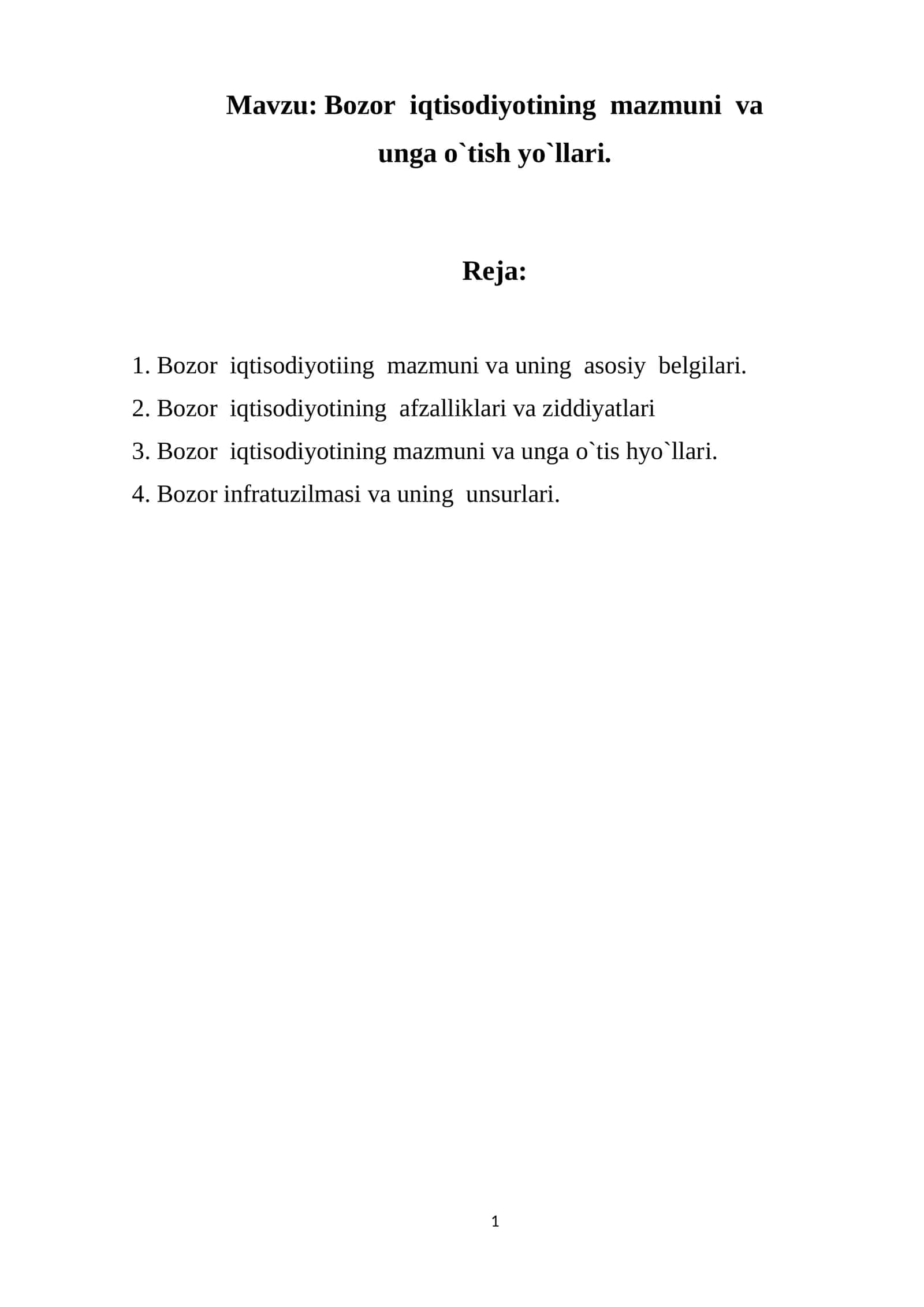 Bozor iqtisodiyotining mazmuni va uning asosiy belgilari