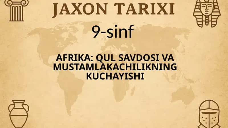 Afrika: Qul savdosi va mustamlakachilikning kuchayishi