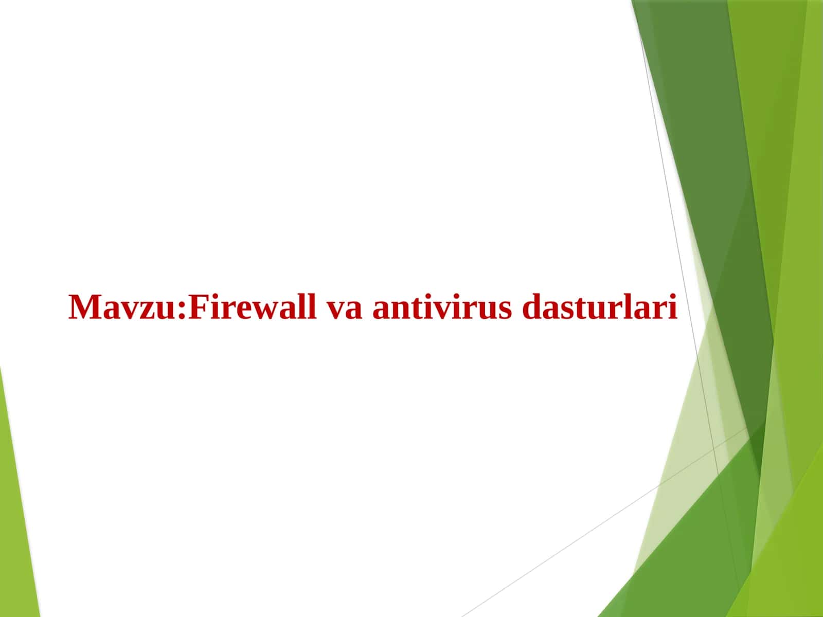 Firewall va antivirus dasturlari