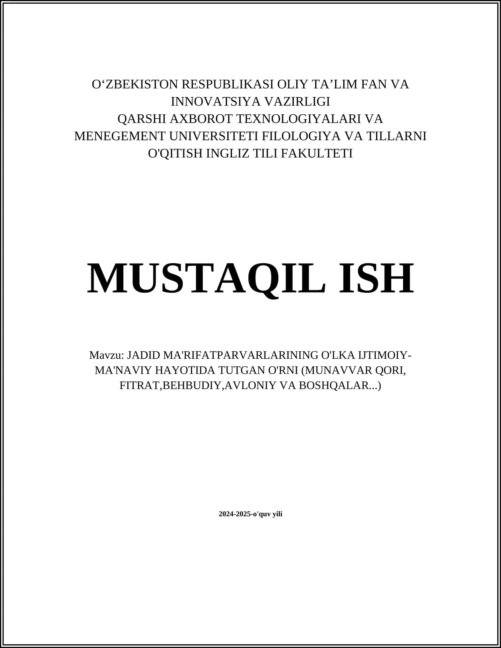 JADID MA'RIFATPARVARLARINING O'LKA IJTIMOIY-MA'NAVIY HAYOTIDA TUTGAN O'RNI (MUNAVVAR QORI, FITRAT,BEHBUDIY,AVLONIY VA BOSHQALAR...)