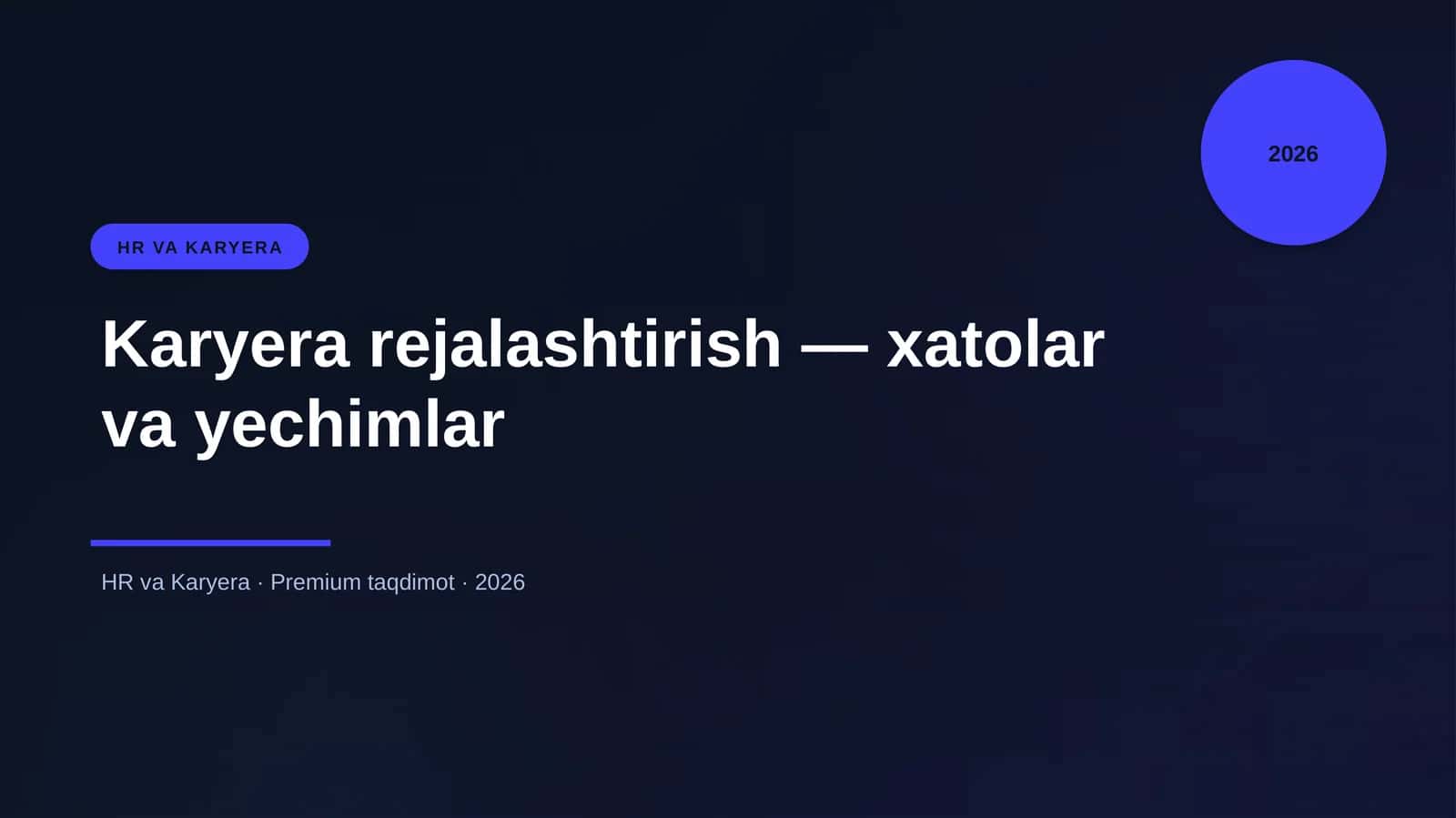 Karyera rejalashtirish — xatolar va yechimlar