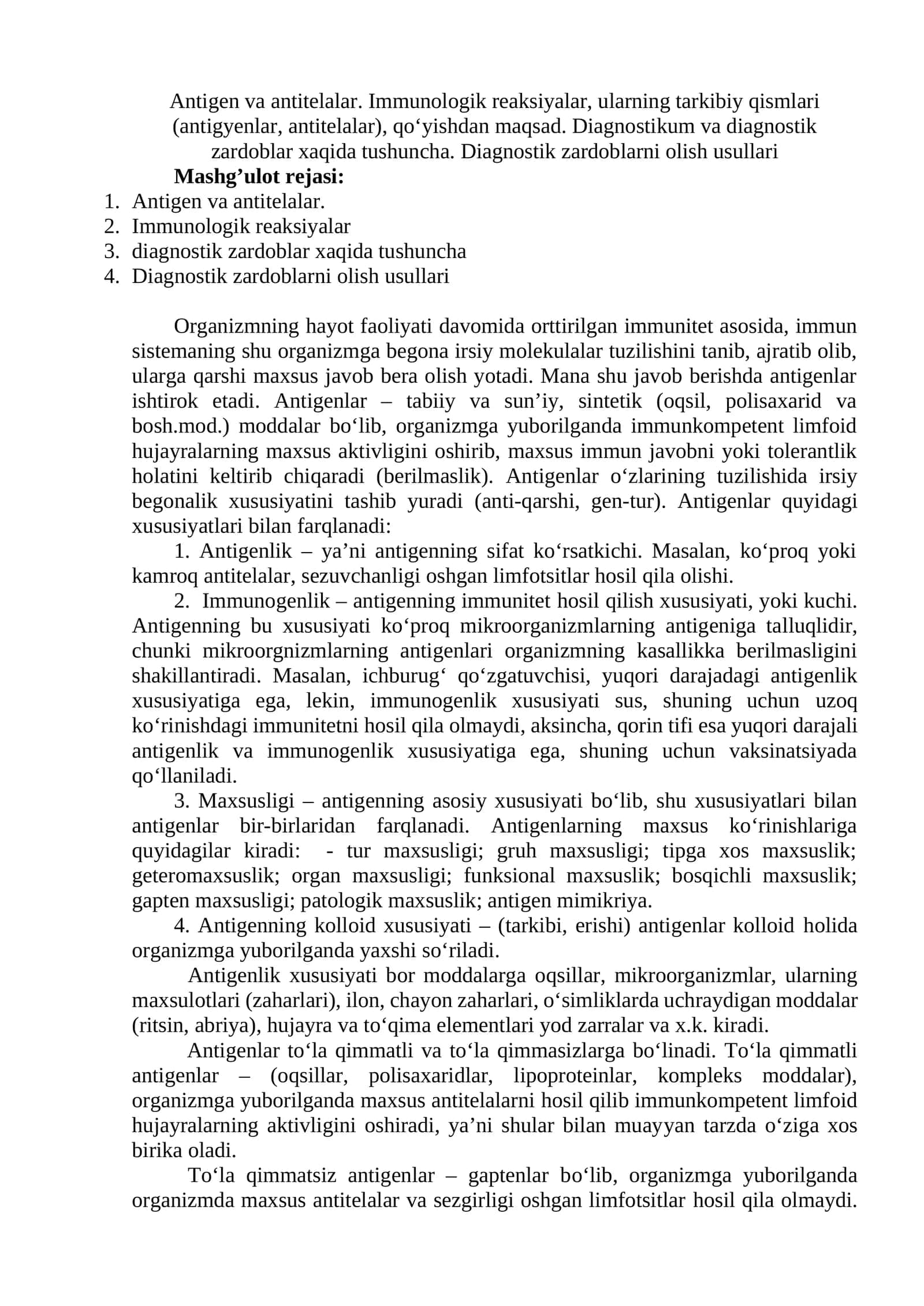 Antigen va antitelalar. Immunologik reaksiyalar, ularning tarkibiy qismlari (antigyenlar, antitelalar), qo‘yishdan maqsad. Diagnostikum va diagnostik zardoblar xaqida tushuncha. Diagnostik zardoblarni olish usullari