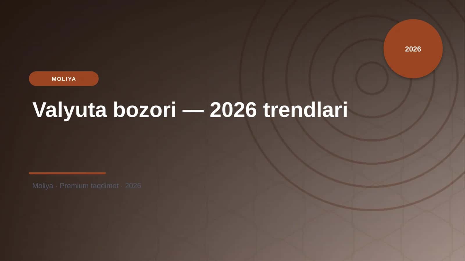 Valyuta bozori — 2026 trendlari