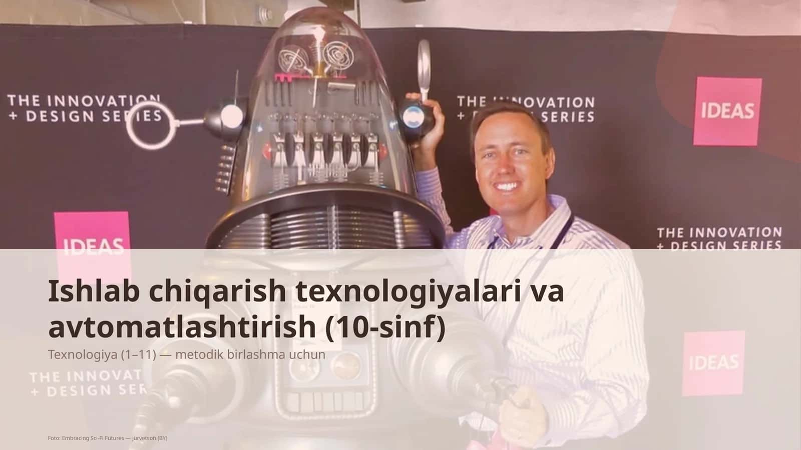 Ishlab chiqarish texnologiyalari va avtomatlashtirish (10-sinf)