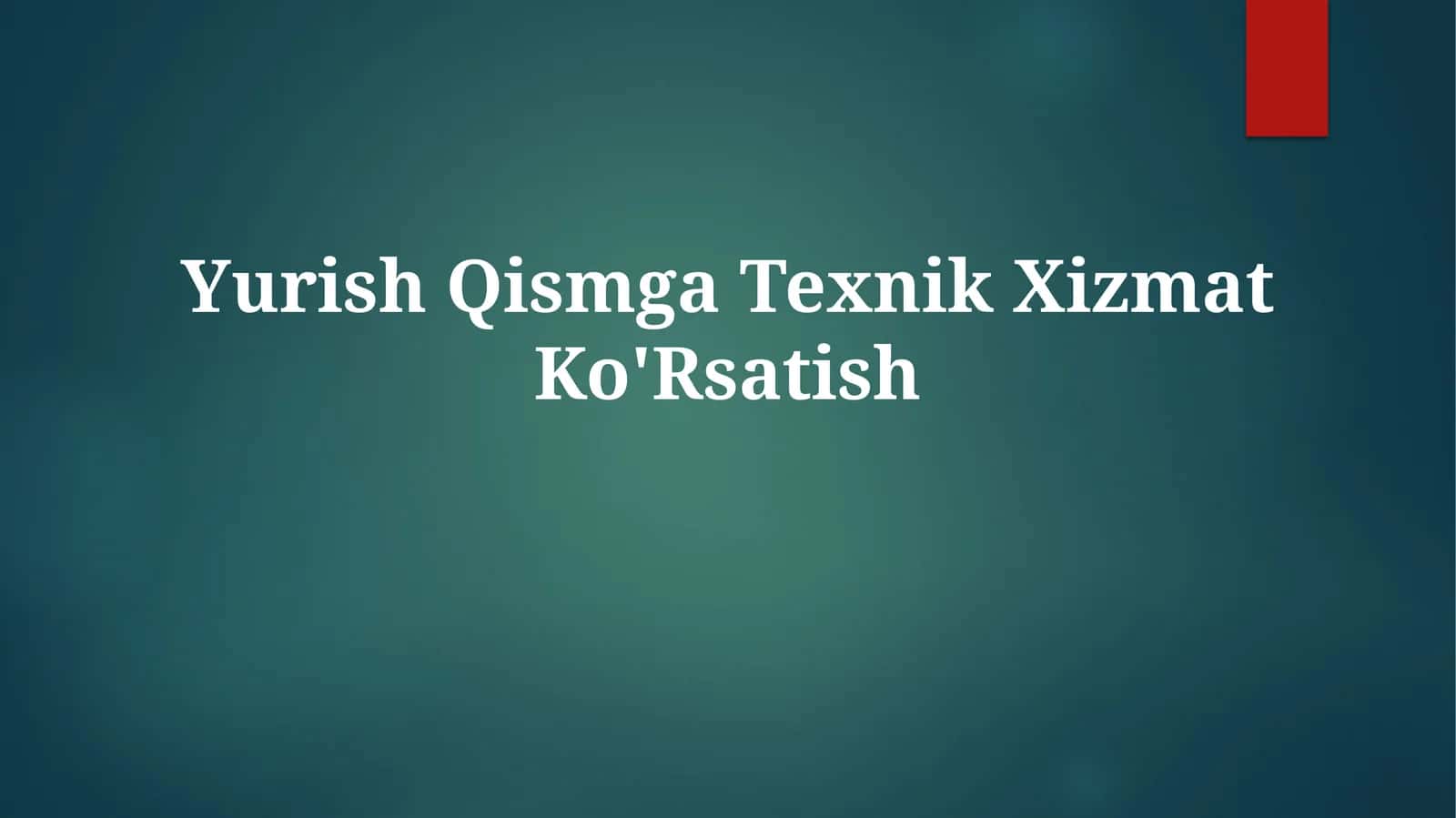 Yurish Qismga TexnikXizmatKo'Rsatish
