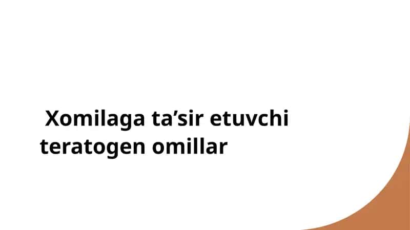 Xomilaga ta’sir etuvchi teratogen omillar