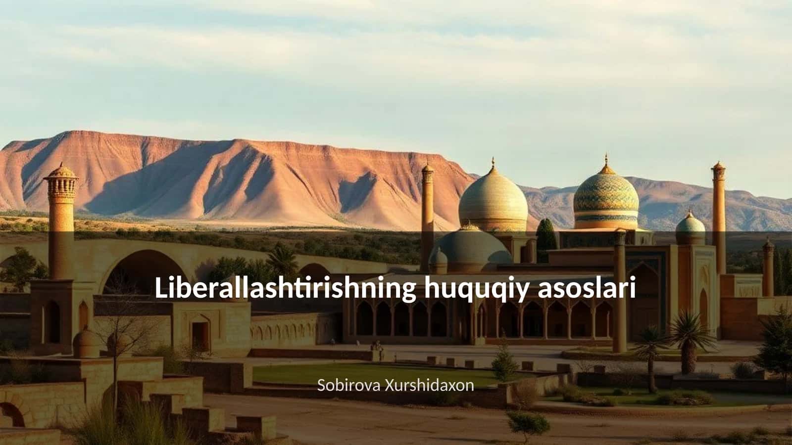 Liberallashtirishning huquqiy asoslari