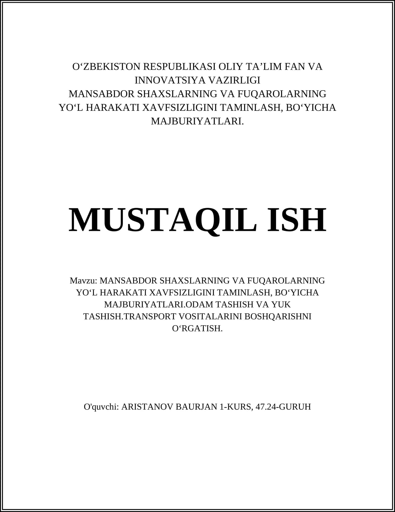 MANSABDOR SHAXSLARNING VA FUQAROLARNING YOʻL HARAKATI XAVFSIZLIGINI TAMINLASH, BOʻYICHA MAJBURIYATLARI