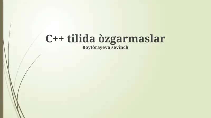 C++ tilida òzgarmaslar