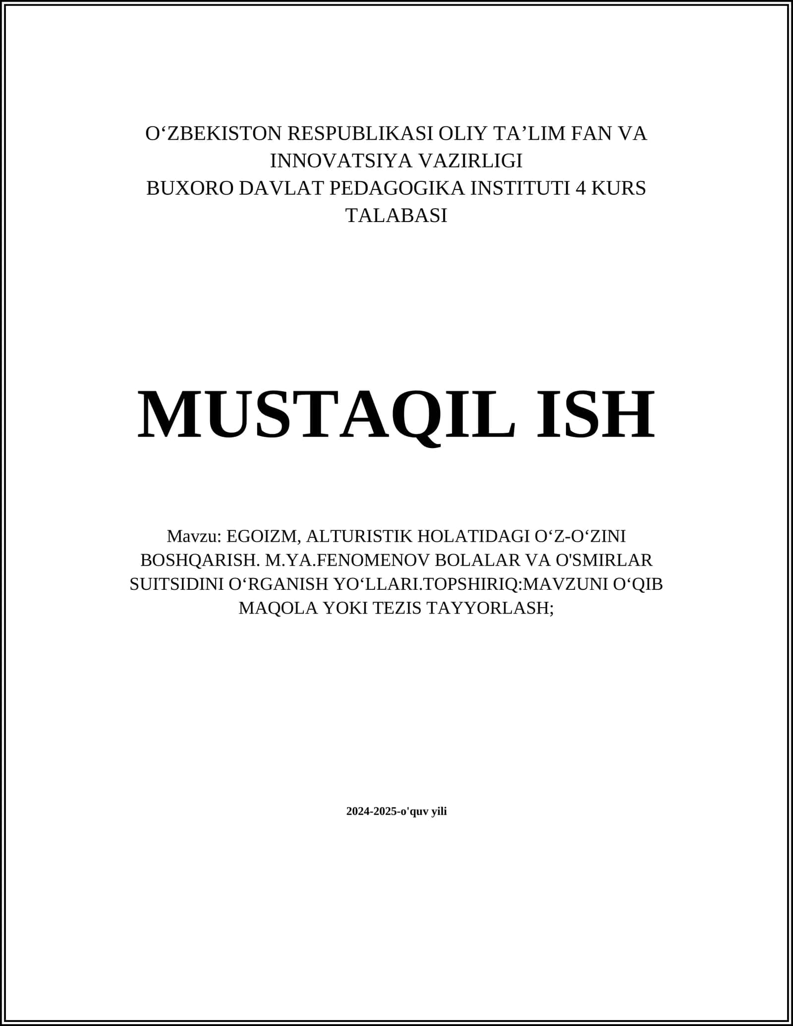 EGOIZM, ALTURISTIK HOLATIDAGI O‘Z-O‘ZINI BOSHQARISH. M.YA.FENOMENOV BOLALAR VA O'SMIRLAR SUITSIDINI O‘RGANISH YO‘LLARI