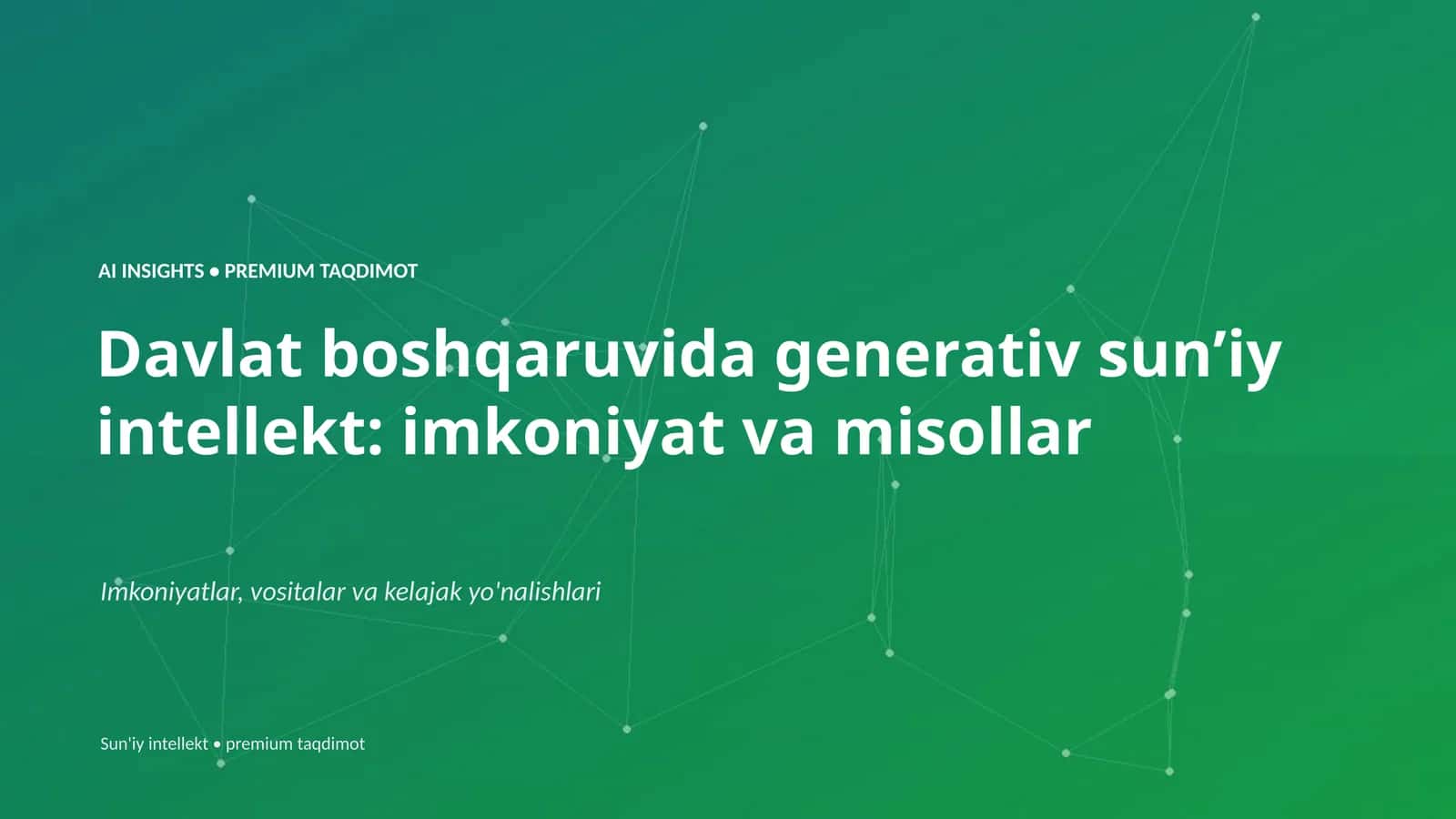 AI INSIGHTS • PREMIUM TAQDIMOT