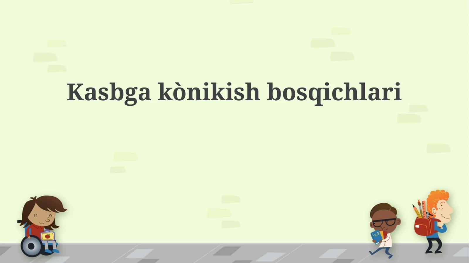 Kasbga kònikish bosqichlari