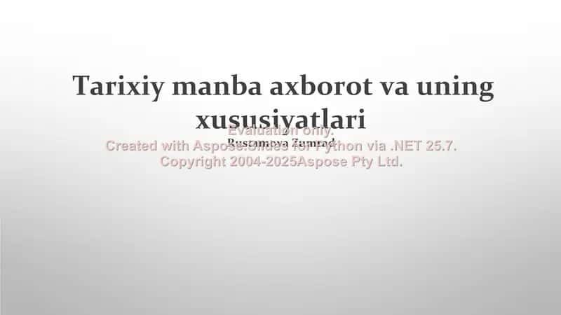 Tarixiy manba axborot va uning xususiyatlari