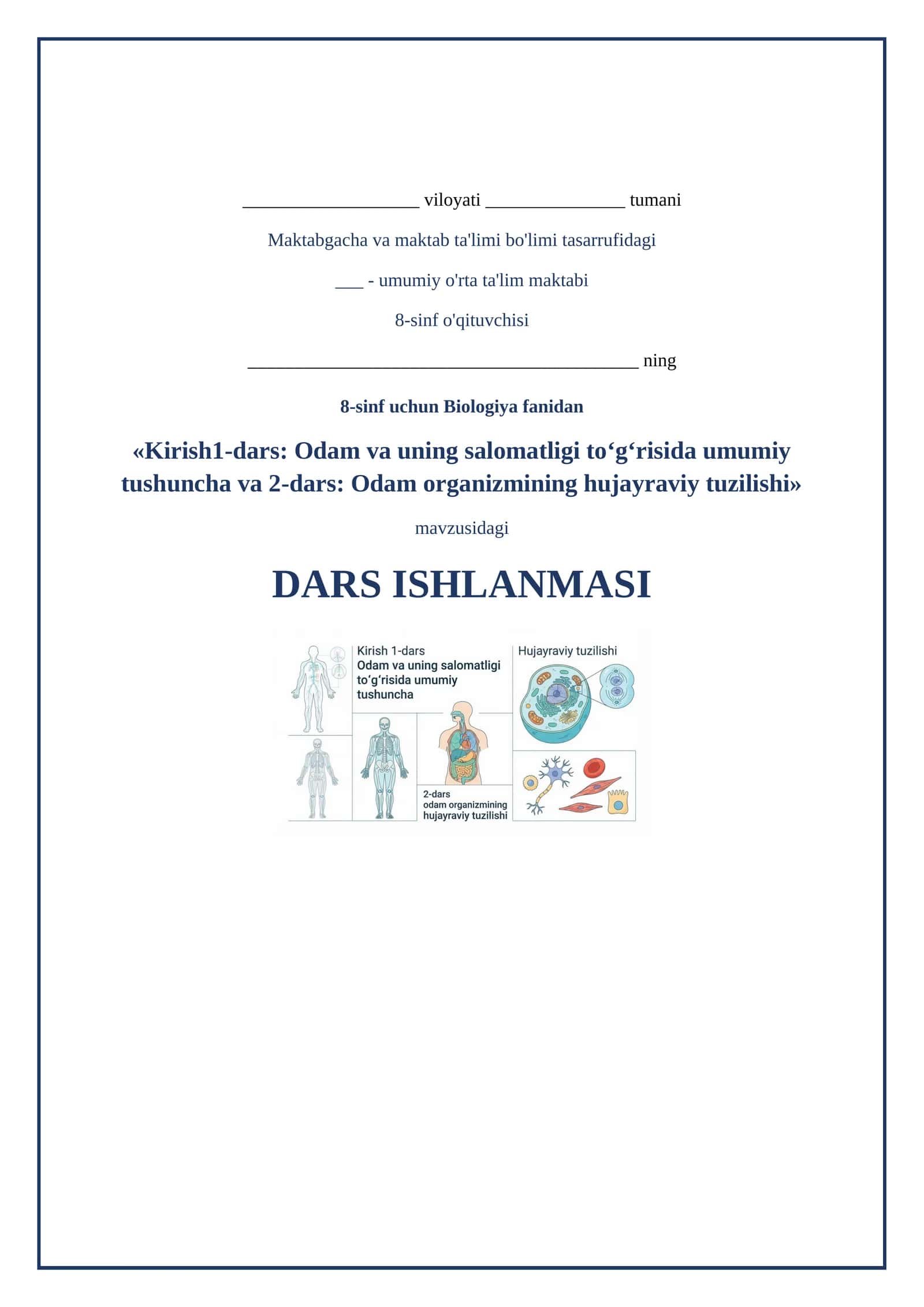 Lesson on Kirish1-dars Odam va uning salomatligi toʻgʻrisida umumiy tushuncha va 2-dars odam organizmining hujayraviy tuzilishi 8-sinf