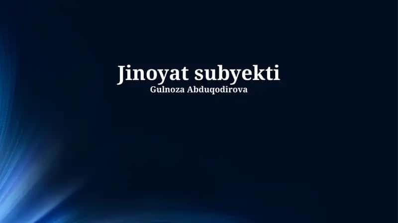 Jinoyat sub'ekti: ta'rifi va xususiyatlari