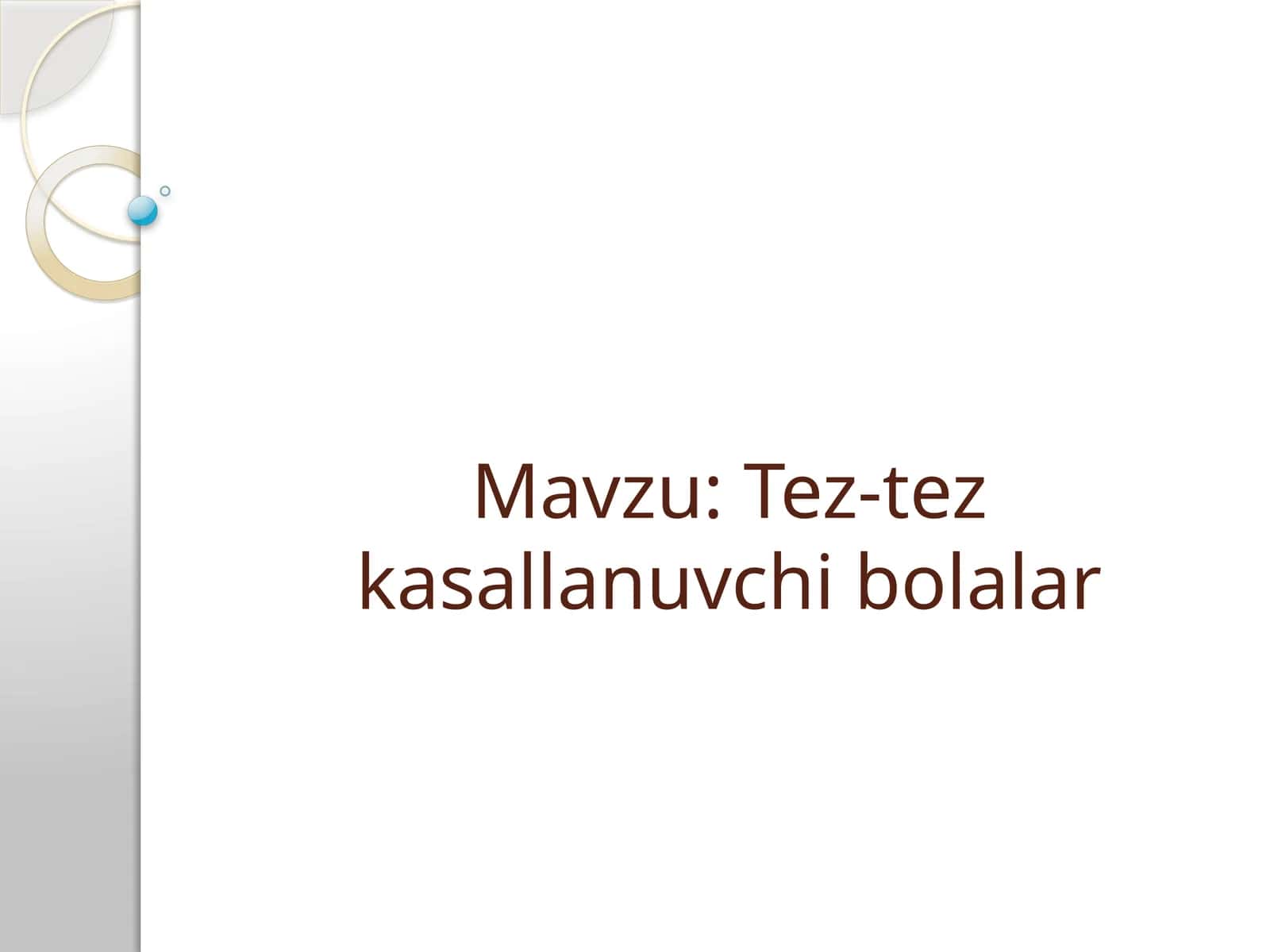 Tez-tezkasallanuvchibolalar