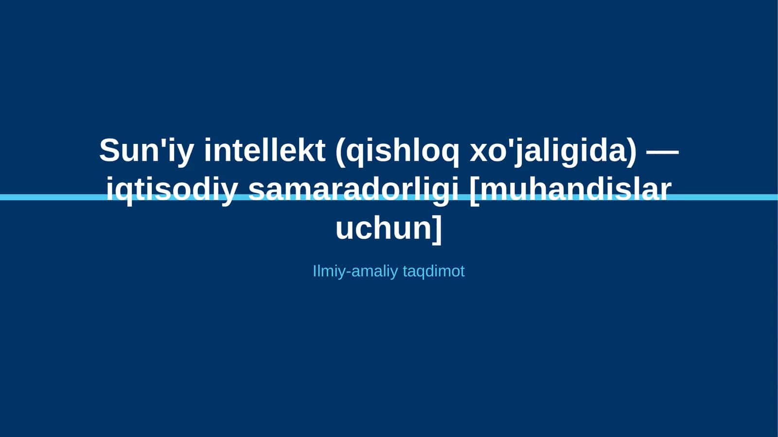 Sun'iy intellekt (qishloq xo'jaligida) - iqtisodiy samaradorligi [muhandislar uchun]