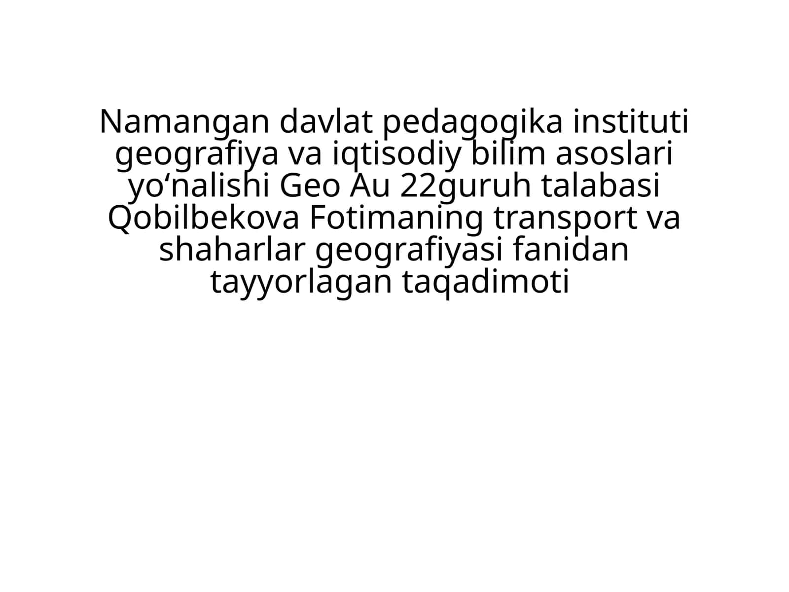 transportvashaharlargeografiyasifanidantayyorlagantaqadimoti