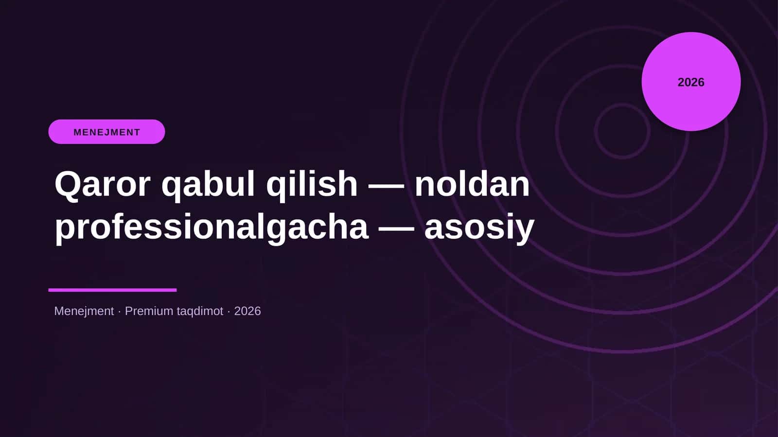 Qaror qabul qilish — noldan professionalgacha — asosiy