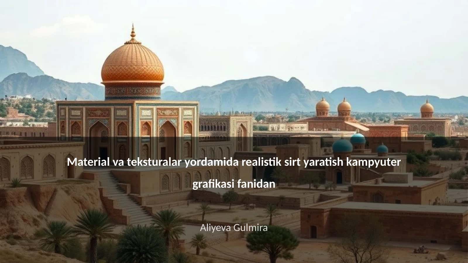 Material va teksturalar yordamida realistik sirt yaratish kampyuter grafikasi fanidan