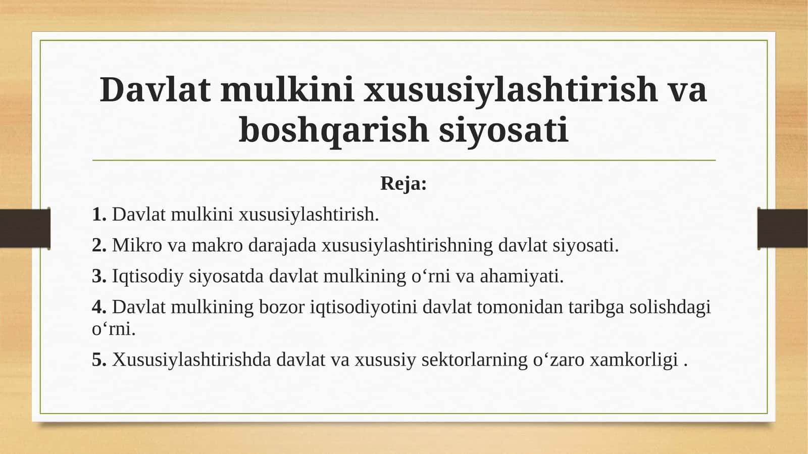 Davlat mulkini xususiylashtirish va boshqarish siyosati