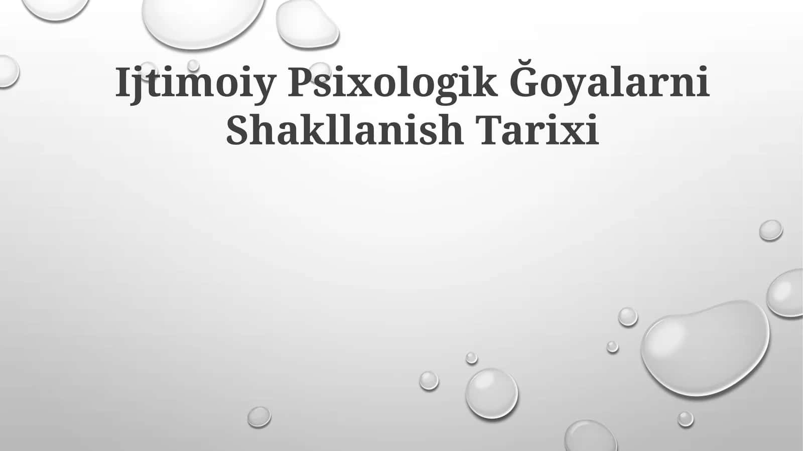 Ijtimoiy Psixologik Ğoyalarni Shakllanish Tarixi