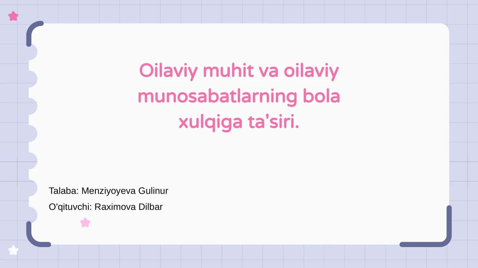 Oilaviy muhit va oilaviy munosabatlarning bola xulqiga ta'siri